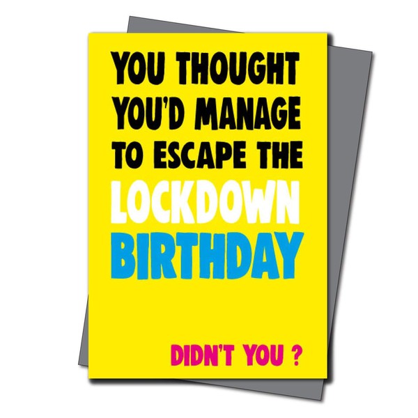Lockdown Birthday Card Him Her Mum Dad Brother Sister - Quarantine Birthday - Friend Birthday Cards for her -Witty Banter - cv38 Escape Lockdown