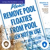 Please Remove Pool Floaties from Pool When Not in Use