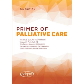 Primer of Palliative Care, 7th Edition