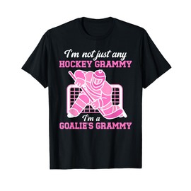 I'm A Hockey Goalie Grammy Of A Hockey Keeper Grammy Grandma T-Shirt