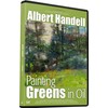 ALBERT HANDELL: PAINTING GREENS IN OIL - Learn New Skills