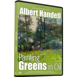 ALBERT HANDELL: PAINTING GREENS IN OIL - Learn New Skills from a Master, Art Improvement, Art Instruction, Art Education, Become a Better Artist.