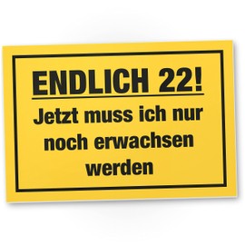 DankeDir! Endlich Zweiundzwanzig - Schild 30 x 20 cm - 22er Geschenk Geburtstagsgeschenk 22. Geburtstag Männer & Frauen 22 Jahre - Partydeko Geschenkidee Geburtstagskarte Geburtstagsdeko