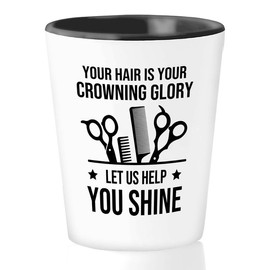 Hair Stylist Shot Glass 1.5oz - Hair is Your Crowning Glory - Hair Stylist Gift Beautician Hairdresser Salon Barber Hairdo Cosmetoloist Scissors Blower