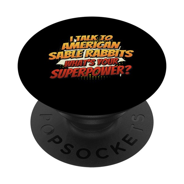 Rabbit Dad Mom Talk Superpower – American Sable PopSockets mit