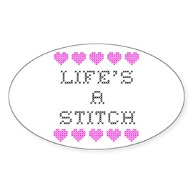 CafePress Life's A Stitch Cross Stitch Oval Sticker Oval Car Bumper Sticker