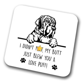 Great Dane Coaster I Didn't My Butt Just Blew You A Love Puff Pet Present Great Dane Dog Mum Dad Friend Joke Funny Gift Birthday Christmas, Hardboard Coaster