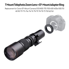 500mm F/8.0-32 Multi Coated Super Telephoto Lens Manual Zoom + T-Mount to EF-Mount Adapter Ring Kit Replacement for Canon  Rebel T3 T3i T4i T5 T5i T6 T6i T6s T7 T7i SL1 SL2 6D 7D   60D 70D 77D 80D