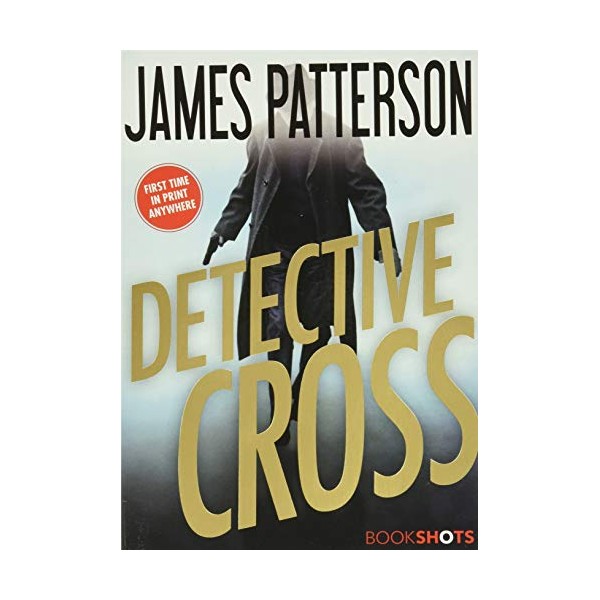 Detective Cross (Alex Cross BookShots, 2)