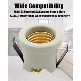 Range Stove Oven Light Socket, Replace WB08T10004 WB08T10026 963144, Fit for GE, Hotpoint, Kenmore and Others, Oven Light Bulb Replacement, Light Bulb Base