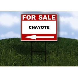 CHAYOTE For Sale White Red Black Left Arrow 1 Single Sided 18x24 in Yard Road Sign w/Stand