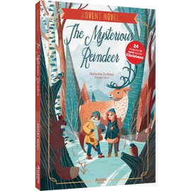 The Mysterious Reindeer: My Advent Novel