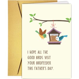Supoeguk Funny Bird Feeder Father's Day Card, Cute Father's Day Cards for Bird Lover, I Hope All The Good Birds Visit Your Birdfeeder