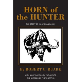Horn of the Hunter: The Story of an African Safari