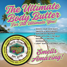 Exotic Coconut Body Butter from Coconut Joe's – Intense Moisturizing with Shea, Avocado & Coconut Oil, All-Natural & Organic, Non-Greasy Formula, 6oz Jar