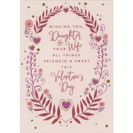 Designer Greetings All Things Splendid and Sweet: Oval Wreath of Vines, Flowers and Hearts Valentine's Day Card for Daughter and Wife