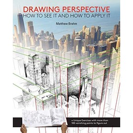 Drawing Perspective: How to See It and How to Apply It