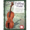 Fiddling for Viola: Traditional Irish and American Fiddle Tunes Arranged