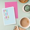 Sweetzer & Orange You Got This Greeting Card – 5”x7"