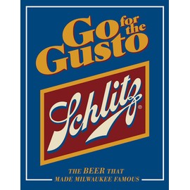Desperate Enterprises Go For The Gusto - Schlitz Beer Tin Sign - Nostalgic Vintage Metal Wall Décor - Made in USA