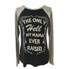 TRAILS Only Hell My Mama Ever Raised Long Sleeve Raglan