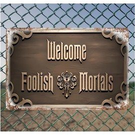 Vintage Welcome Foolish Mortals Metal Wall Sign, 8x12 inches, Decorative Plaque for Home