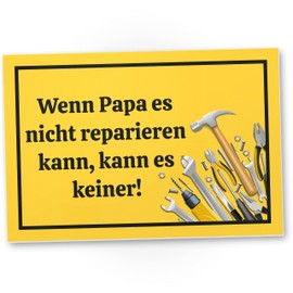 DankeDir! Papa nicht reparieren kann - Schild 30 x 20 cm - Geschenk Papa Geburtstagsgeschenk Vatertag Handwerker - Geschenkidee Geburtstag Weihnachten Vatertagsgeschenk Heimwerker Vater