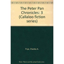 Peter Pan Chronicles (Callaloo Fiction Series)