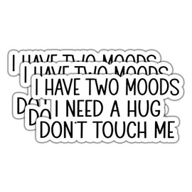 Calcomanías de vinilo con texto "I Have Two Moods I Need A Hug Pegatinas motivacionales, calcomanías de vinilo impermeables para adultos, para laptop, Kindle, coche, vaso, botella de agua, taza