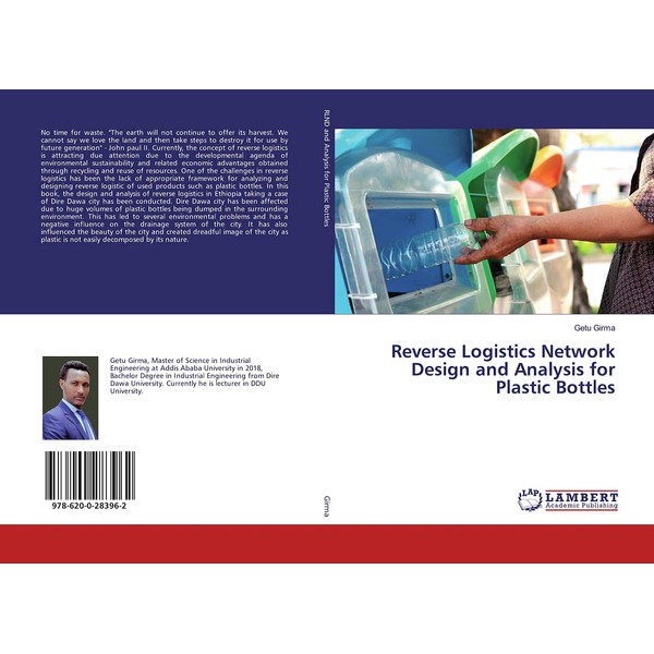 Reverse Logistics Network Design and Analysis for Plastic Bottles