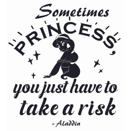 Vinyl Wall Decal: Princess Jasmine - 20" x 22" Aladdin Quotes Kids Room | Sometimes Princess You Just Have to Take A RiskBedroom Home Sticker Décor
