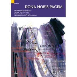 Dona nobis pacem: Comfort and Hope in Song - 36 old and new songs. female choir. Partition de chœur.