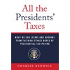 All the Presidents' Taxes: What We Can Learn (and Borrow)