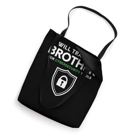 I Will Trade My Brother For Cyber Security Tools Tote Bag