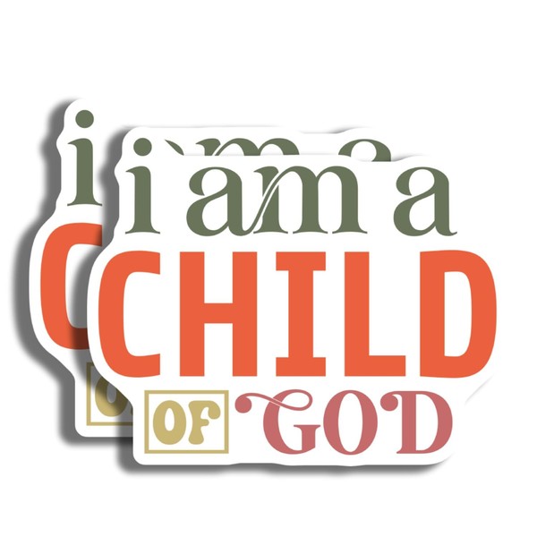 I Am A Child of God Sticker - Inspirational Quote