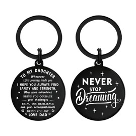 Daughter Gifts from Dad - Never Stop Dreaming Daughter Keyring - Birthday Graduation Christmas Keyring Gifts for Daughter from Dad