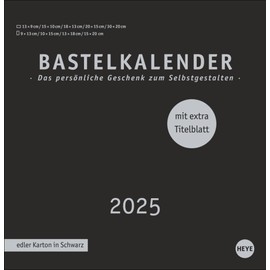 Premium-Bastelkalender schwarz groß 2025: Blanko-Kalender zum Basteln mit extra Titelblatt für eine persönliche Gestaltung. Foto- und Bastelkalender 2025. (Foto-/Bastelkalender Heye)