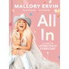 All In: A Vision for Living Fully Every Day