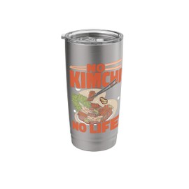 No Kimchi No Life Bold Korean Cuisine Art Stainless Steel Insulated Tumbler
