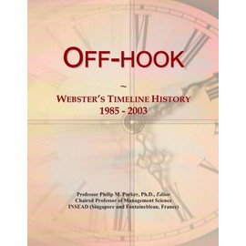 Off-hook: Webster's Timeline History, 1985 - 2003