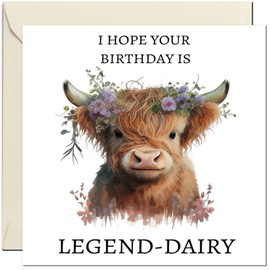 Funny Highland Cow Pun Birthday Card - Legend Dairy - 145 x 145mm