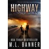 HIGHWAY: An Apocalyptic Thriller