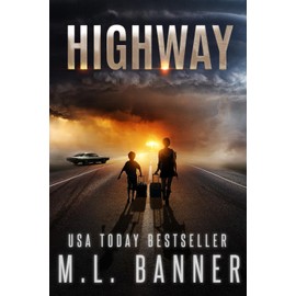 HIGHWAY: An Apocalyptic Thriller