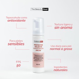 THE BEAUTY DEAL BLOQUEADOR SOLAR SPF 50 TEPEZCOHUITE SIN COLOR 80 ML, TODO TIPO DE PIEL