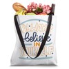 Always believe in yourself Tote Bag