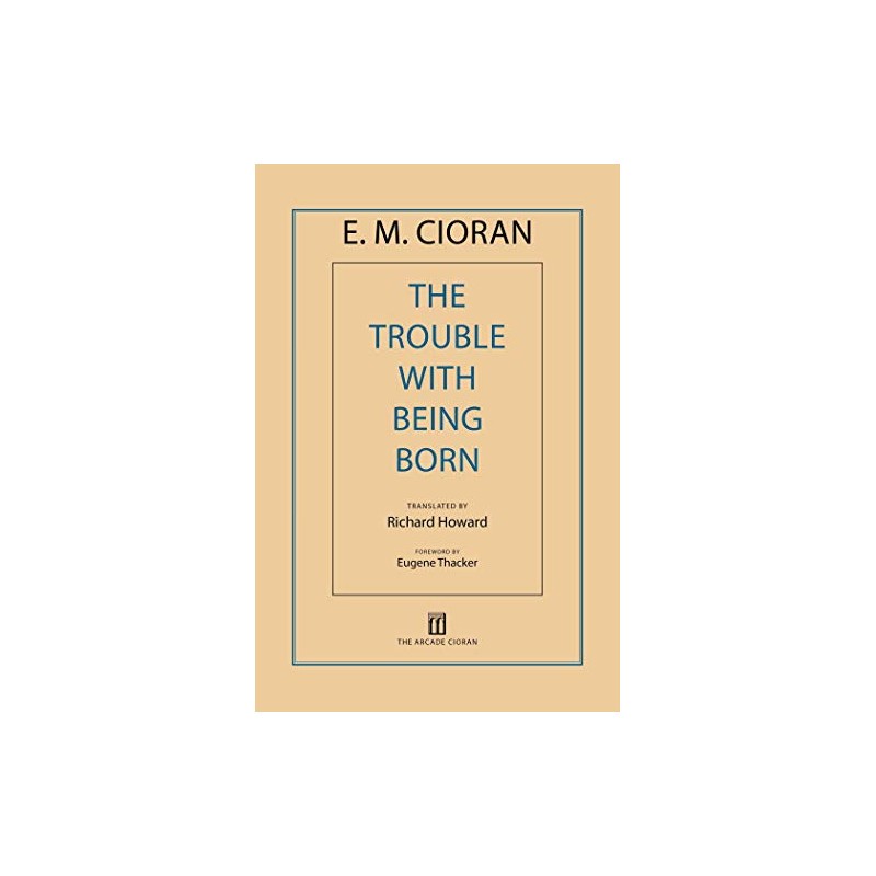 The Trouble with Being Born