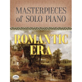 Masterpieces of Solo Piano: Romantic Era