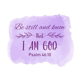 Nursery Be Still and Know That i am God Bible Scripture Psalm 46:10 Watercolor Wall Decal Wall Art Sticker Designs Vinyl Stickers Home House Walls Rooms Windows Bedroom Decoration Size (14x14 inch)