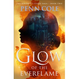 Glow of the Everflame: A Novel (Volume 2)