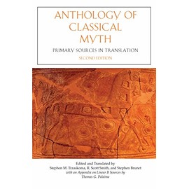 Anthology Of Classical Myth: Primary Sources in Translation